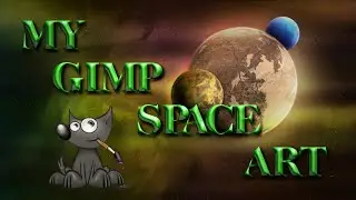 My GIMP Space Art