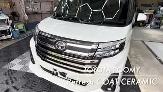 トヨタ ルーミー　Refresh COAT [リフレッシュコート] CERAMIC