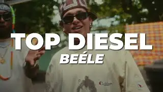 Be&eacute;le - Top Diesel (Letra)
