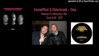 CamelPhat & Elderbrook - Cola (Mousse T Glitterbox Remix)