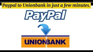 Transfer Money from Paypal to Bank Account | Paypal to Unionbank