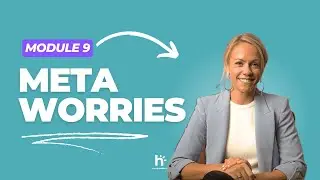 Meta Worries | Module 9