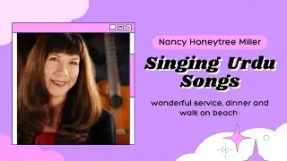 White American singing in my language (URDU)# Nancy Honeytree  Miller#Aster Haroon