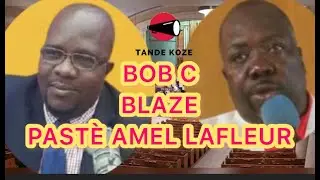 Flash : Bob C fè gwo deklarasyon sou Pastè Amel Lafleur ki te priye pou Bob C