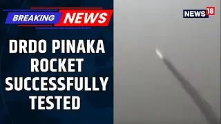 DRDO’s New Pinaka Rocket Hits 120-km Target In First-Ever Flight Test | DRDO News | News18