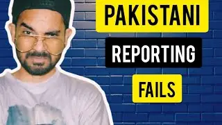 Pakistani Reporting Fails | Mindhack