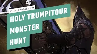 Final Fantasy XVI Gameplay Walkthrough - Holy Trumpitour Monster Hunt (B Rank)