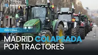 500 tractores llegan a Madrid este miércoles para colapsar la capital