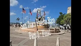 San Juan Puerto Rico Shore Exploration Part 3