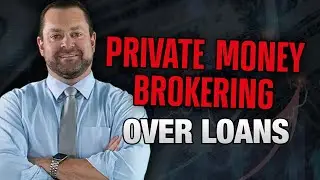How Private Money BROKERING Can Help You Generate MORE Income