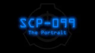 SCP-099 - The Portrait
