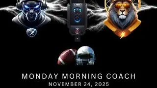 Monday Morning Coach - November 24, 2025