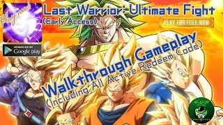 Last Warrior Ultimate Fight(Early Access) Walkthrough Gameplay 🎮 Including All Active Redeem Code 🎁