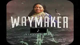 Waymaker By Affiong Hanson