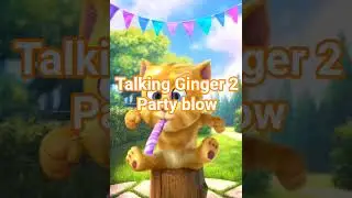 Talking Ginger 2 Party blow Echo 32414, 32415, 32416, 32417, 32418, 32419, 32420, 32421 & 32422