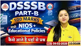 DSSSB PRT Teaching Methodology 2026 | Educational Policies | DSSSB PRT Teaching Methodology Class