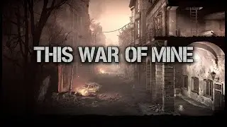 This War of Mine