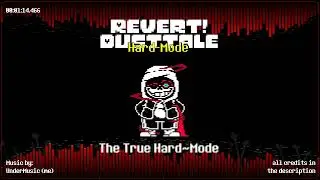 Revert!DustTale [Hard Mode] - The True Hard~Mode