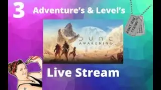Dune Awakening Gameplay, Lets Play, Blind Walkthrough Live Stream 3