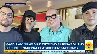 &ldquo;Magellan&rdquo; ni Lav Diaz, entry ng Pilipinas bilang &ldquo;Best International Feature Film&rdquo; sa Oscars