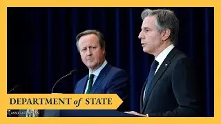 Secretary Blinken hosts a joint press availability with UK Foreign Secretary David Cameron