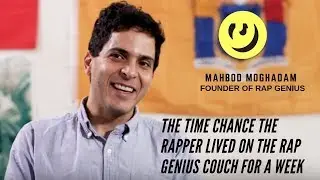 The Time Chance The Rapper Lived On The Rap Genius Couch For A Week (Mahbod Moghadam Interview)