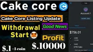 cake core coin big update withdraw and listing price 😱😱😱😱