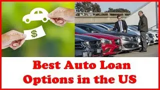 Best Auto Loan Options in the US