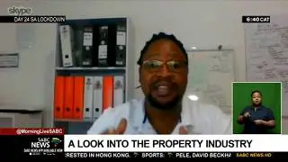 A look at the property industry amid COVID-19 with Zakhele Myeza