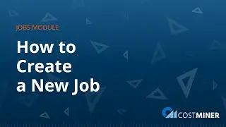 CostMiner Construction Estimating: Create a New Job