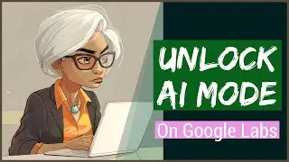 Unlock AI Mode on Google Labs &mdash; Voice-Activated Search Guide