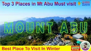 Mt Abu Hill Station 2021 ll best place to visit in winter ll Low Budget trip ll Rajasthan