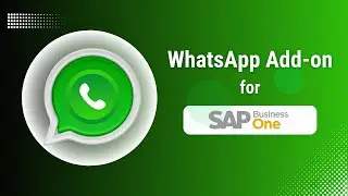 Boost Efficiency with WhatsApp Integration Addon for SAP Business One