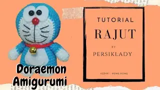 DORAEMON TUTORIAL AMIGURUMI BONEKA RAJUT UNTUK PEMULA PART 1