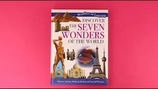 Discover The Seven Wonders of The World