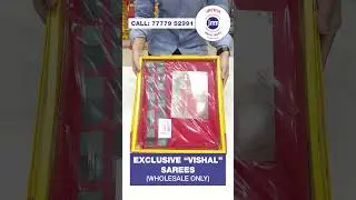 EXCLUSIVE VISHAL SAREE COLLECTION