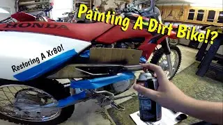 Painting A Dirt Bike! (Xr 80 Restore)