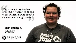 Samantha loves her vision now, thanks to Brinton Vision