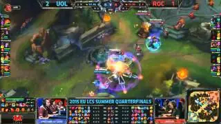 LCS EU 2015 Summer Quarterfinals UOL VS ROC GAME 4 highlight