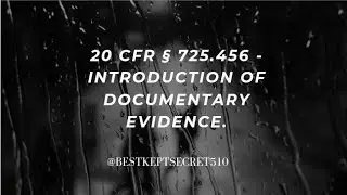 20 CFR &sect;725.456- Introduction of Documentary Evidence