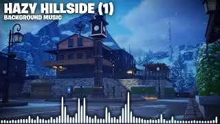 Fortnite Hazy Hillside Background Music Version 1 (Chapter 5 Season 1)