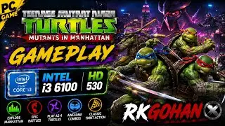 Teenage Mutant Ninja Turtles Mutants in Manhattan Walkthrough And Gameplay On Intel HD 530 Graphics