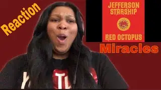 Jefferson Starship  - &ldquo;Miracles&rdquo; (Reaction) Thomas Request