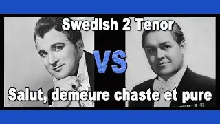 Swedish 2 Tenor &lsquo;Salut, demeure chaste et pur&rsquo;