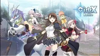 Girls X Battle campaning 1 Freshemen Crisis
