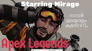 Apex legend with Friends Malayalam commentary starring Mirage.