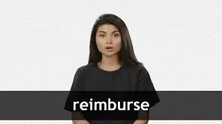 How to pronounce REIMBURSE in American English