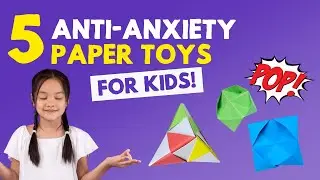 5 D.I.Y. Anti-Anxiety & Mindfulness Paper Toys for Kids! | The Paper Girls Show