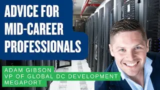 Advice for Mid-Career Data Center Professionals