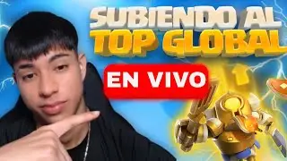 A POR EL TOP 1 DEL MUNDO!!  - CLASH ROYALE EN VIVO!